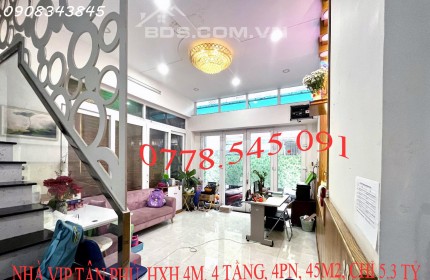 NHÀ VIP TÂN PHÚ, HXH 4M, 4 TẦNG, 4PN, 45M2, CHỈ 5.3 TỶ (còn tl)